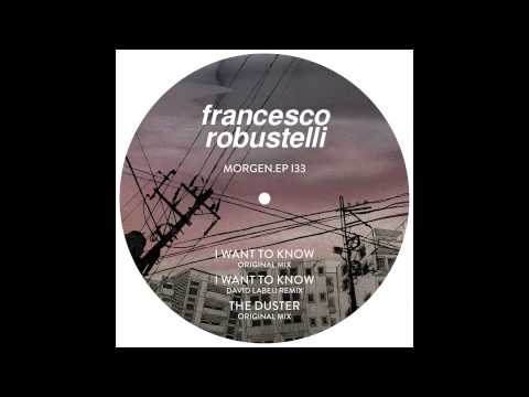 Francesco Robustelli - I Want To Know (David Labeij remix)