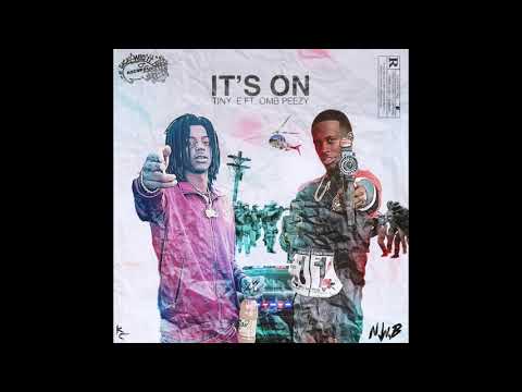 TinyE - It's On ft. OMB Peezy (Prod By 89)