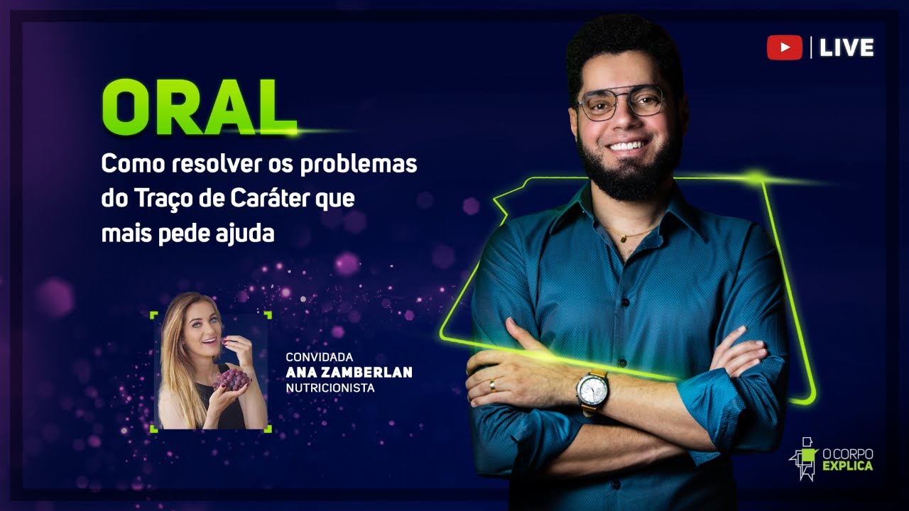 Oral - Como resolver os problemas do Traço de Caráter que mais pede ajuda