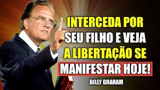 CONHEÇA A ORAÇÃO QUE ELIMINA TODAS AS MALDIÇÕES NA VIDA DOS SEUS FILHOS | BILLY GRAHAM