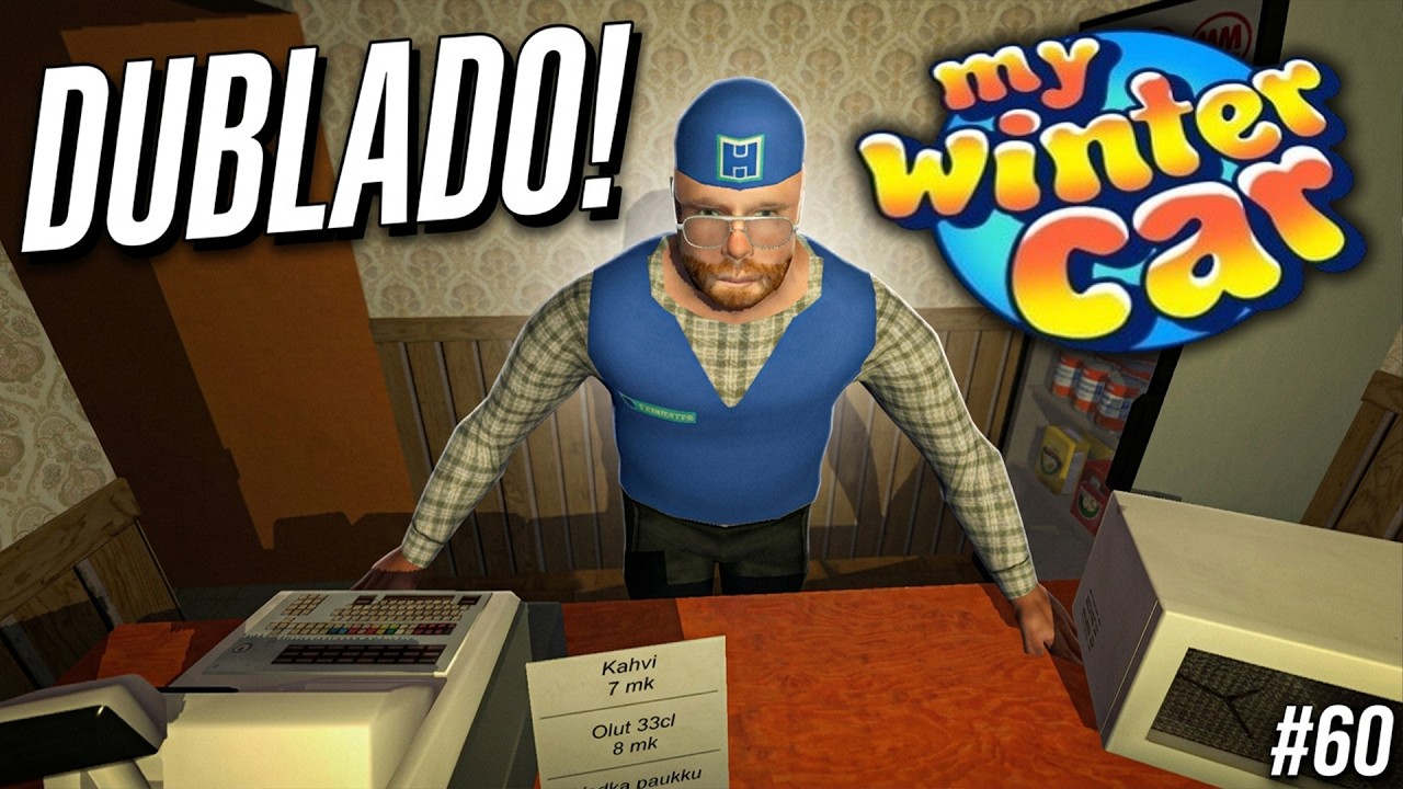 O MOD DE DUBLAGEM FICOU BOM DEMAIS! - My Winter Car #60