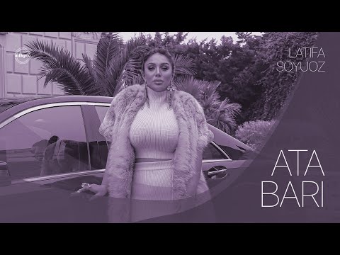 Latifa Soyuoz — Ata Barı