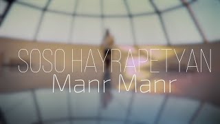 Soso Hayrapetyan - Manr Manr (2023)