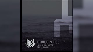 Jauz - I Hold Still (Ft Slushii) video