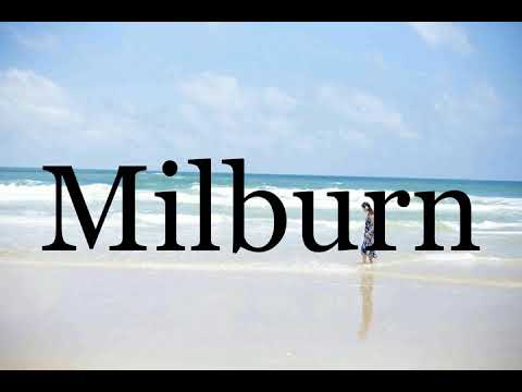 How To Pronounce Milburn🌈🌈🌈🌈🌈🌈Pronunciation Of Milburn