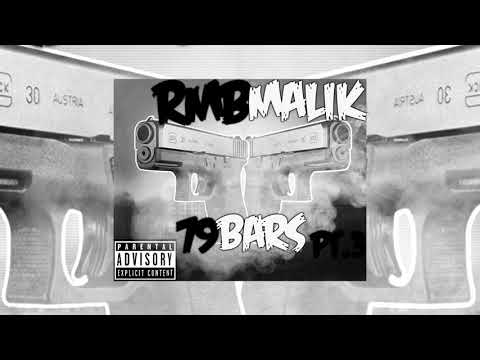 RMB MALIK (AKA LIL MALIK) - 79 Bars Pt.3