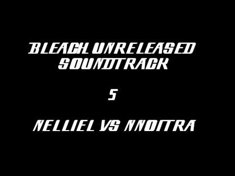 Bleach Unreleased Soundtrack - Nelliel vs Nnoitra (REDONE)