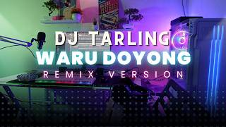 Download lagu Dj Tarling Jadul 'WARU DOYONG' Remix Version mp3 Download lagu Dj Tarling Jadul 'WARU DOYONG' Remix Version mp3