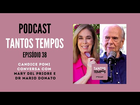 Mary Del Priore e Mario Donato- Tantos Tempos- Ep 38