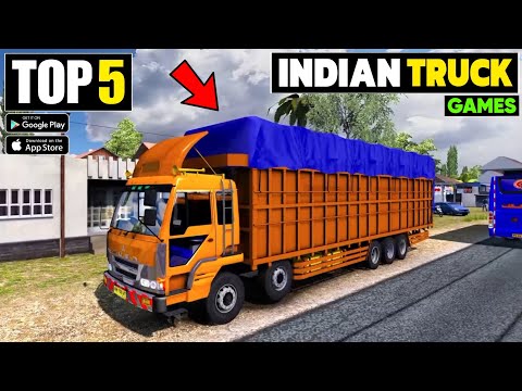 TOP 5 BEST INDIAN TRUCK GAMES FOR ANDROID! BEST INDIAN TRUCK DRIVING GAMES FOR ANDROID 2024