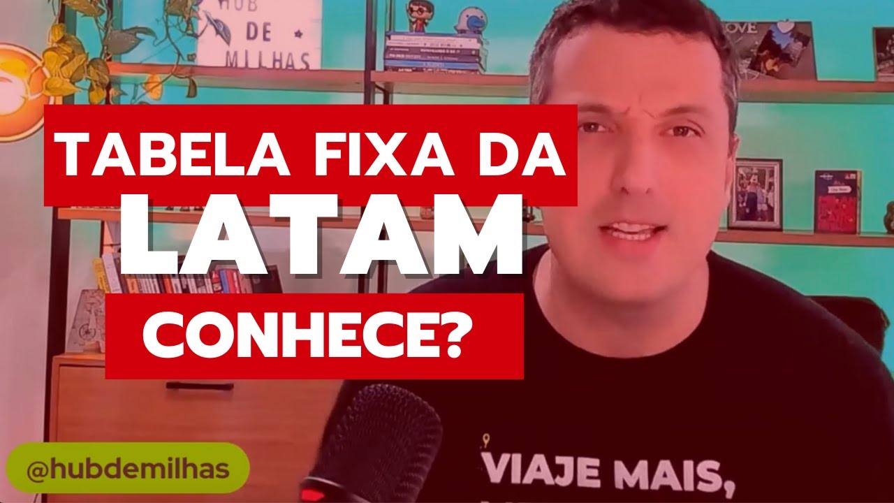 Tabela Fixa da LATAM: Como funciona?