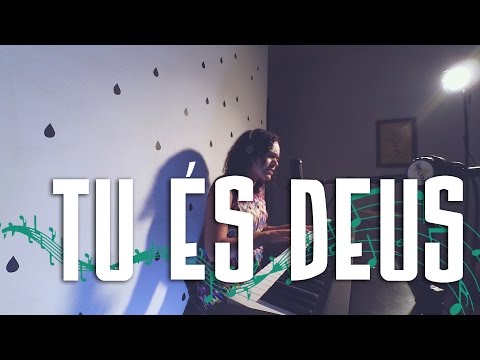Tu És Deus video
