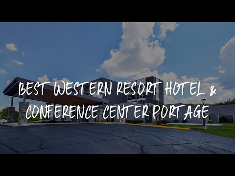 Best Western Resort Hotel & Conference Center Portage Review - Portage , United States of America