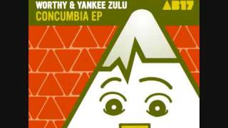 Worthy & Yankee Zulu - Concumbia - Anabatic Records