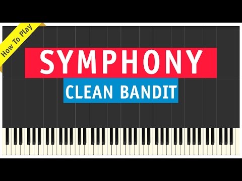 Clean Bandit - Symphony - Piano Cover (How To Play Tutorial)
