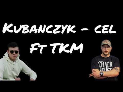 Kubańczyk   Cel ft TKM