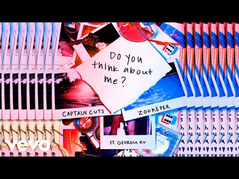 Captain Cuts, Zookëper - Do You Think About Me (Audio) ft. Georgia Ku