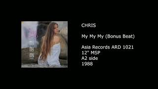 CHRIS - My My My (Bonus Beat) - 1988