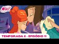 Winx Club Temporada 6 Episódio 11 Sonhos Destruídos EPISÓDIO COMPLETO
