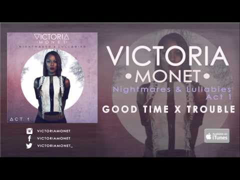 Victoria Monet - Good Times X Trouble (Audio)