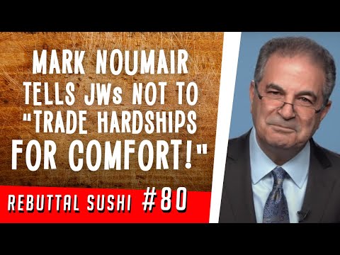 Mark Noumair tells Jehovah's Witnesses not to "trade hardships for comfort!"