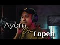 AYAM DEN LAPEH Cover By Haziq Rosebi
