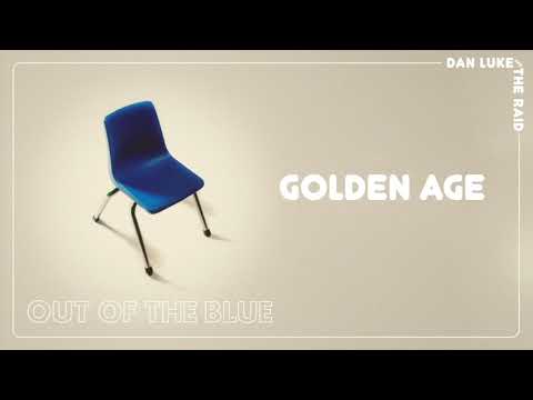 Dan Luke and The Raid - "Golden Age" [Audio Only]
