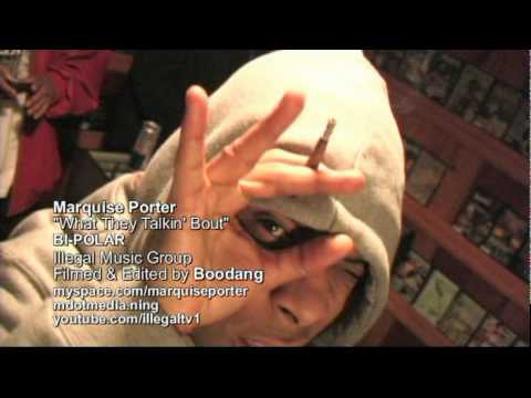MARQUISE PORTER - WHAT THEY TALKIN BOUT
