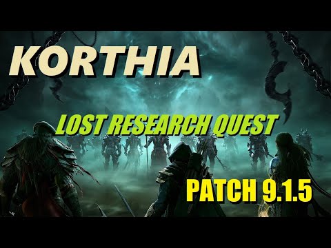 Korthia : Lost Research Quest : WOW Shadowlands 9.1.5