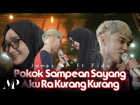 James AP Ft. Fida - POKOK SAMPEAN SAYANG AKU RA KURANG KURANG (Official Live Version)