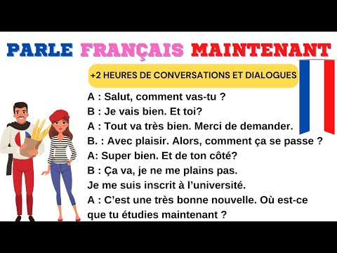 2 Heures de Conversations et Dialogues pour parler FRANÇAIS 🇫🇷