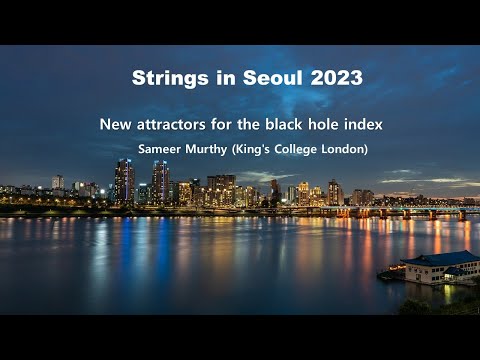 Sameer Murthy(King's College London)-New attractors for the black hole index