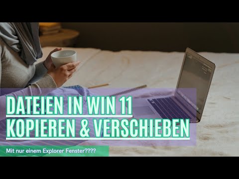 Drag and Drop im Windows 11 Explorer, schnell und einfach Dateien kopieren und verschieben