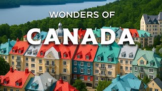 Wonders of Canada | Most Beautiful Towns to Visit in Canada | Travel video 4K