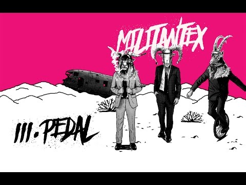 Militantex - Pedal