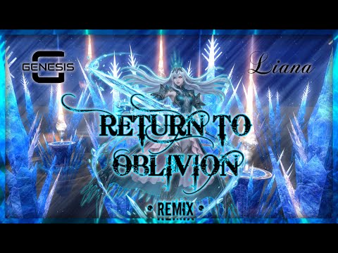 FFXIV - RETURN TO OBLIVION [ Genesis Remix ] ft. Liana