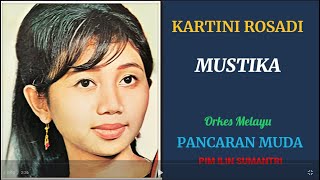 Download lagu KARTINI ROSADI - MUSTIKA mp3 Download lagu KARTINI ROSADI - MUSTIKA mp3