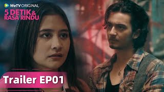 Download lagu WeTV Original 5 Detik & Rasa Rindu | Trailer EP01 Hidup Untuk Musik mp3