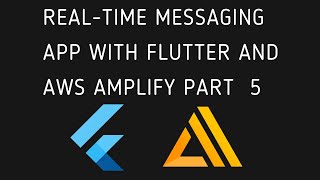 Download the video "Building a Real-time messaging app with Flutter and AWS Amplify Part 5"