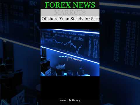 Offshore Yuan Steady for Second Session