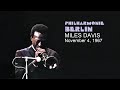 Miles Davis- November 4, 1967 Philharmonie ...