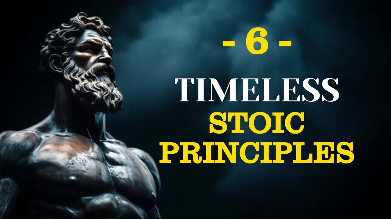 6 PRINCIPLES OF STOICISM