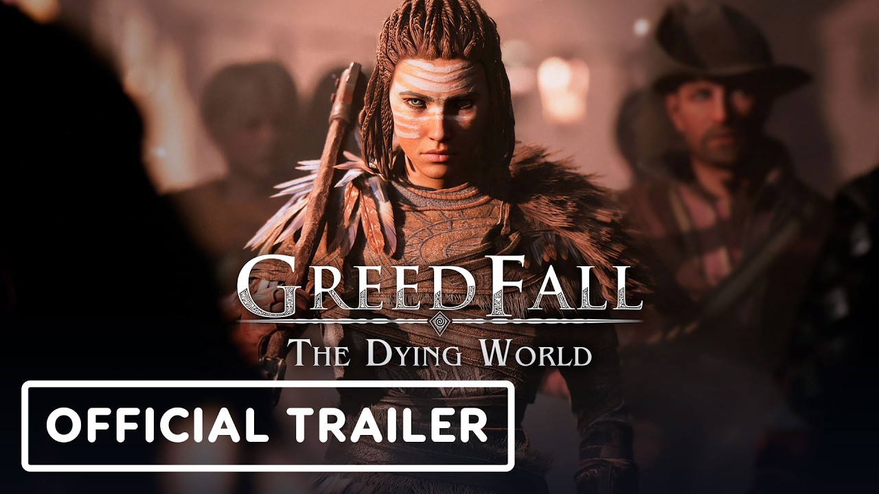 GreedFall: The Dying World - Official Story Trailer
