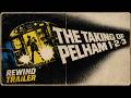 The Taking Of Pelham One Two Three 1974 Rewind Trailer