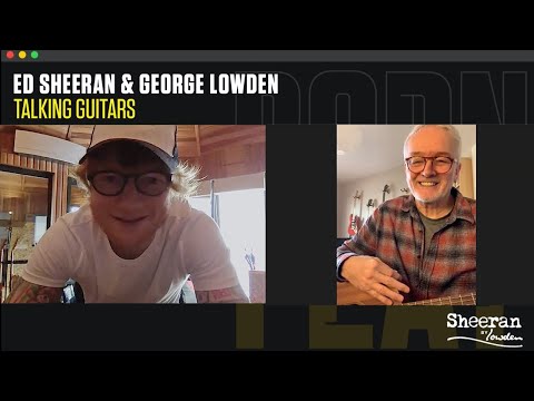 Ed Sheeran Talks Guitars - with George Lowden || SHEERAN GUITARS