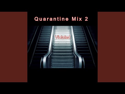 Quarantine Mix 2