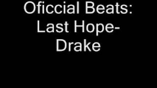 Drake- Last Hope Instrumental.