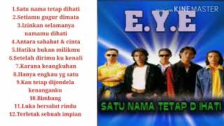 Download lagu E.Y.E full album mp4 (Satu nama tetap dihati) mp3