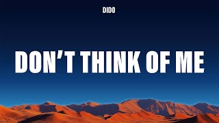 Dido - Don&#39;t Think Of Me (Lyrics)