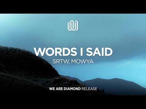 SRTW, MOWYA - Words I Said